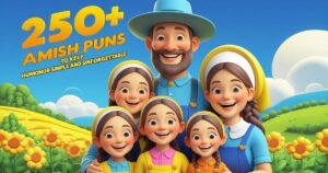 250+ Amish Puns To Keep Humor Simple And Unforgettable