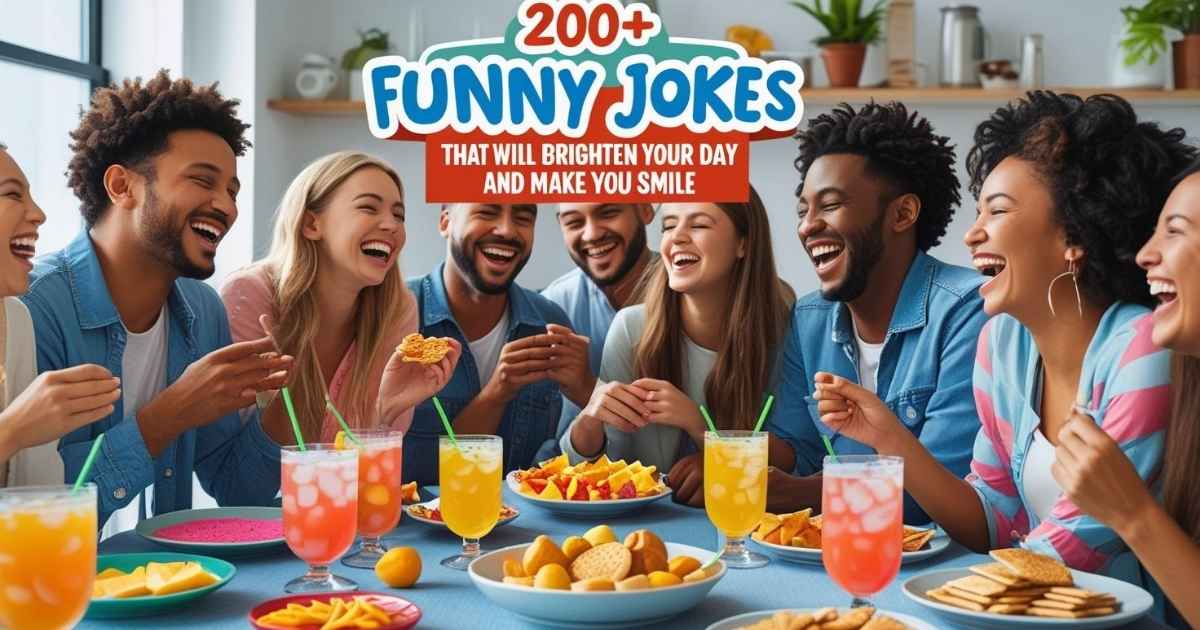 200+ Funny Jokes That Will Brighten Your Day and Make You Smile
