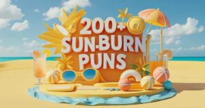 200+ Sunburn Puns to Brighten Your Day and Bring a Smile to Your Sun-Kissed Skin