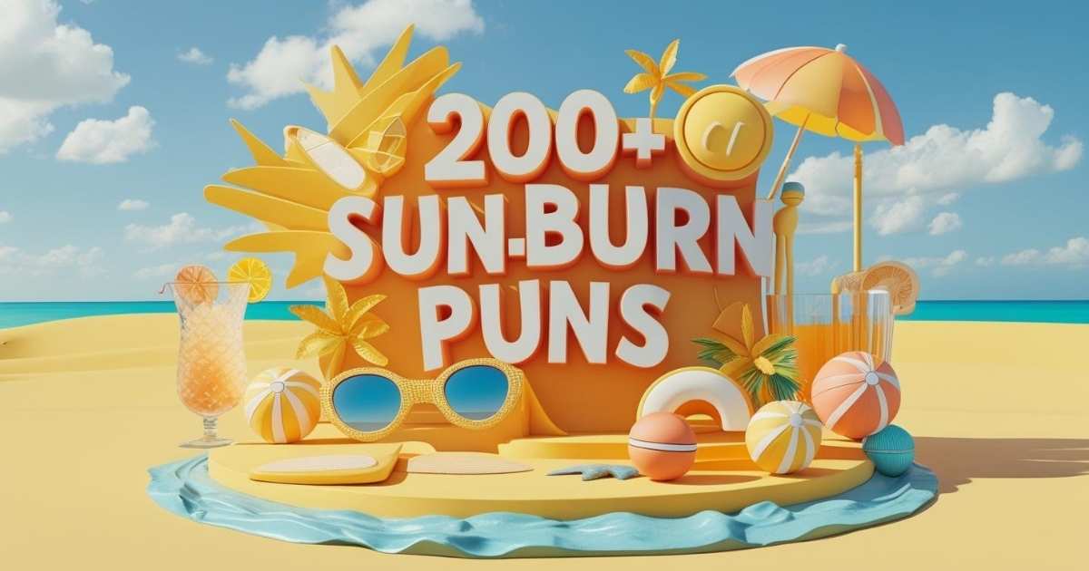 200+ Sunburn Puns to Brighten Your Day and Bring a Smile to Your Sun-Kissed Skin