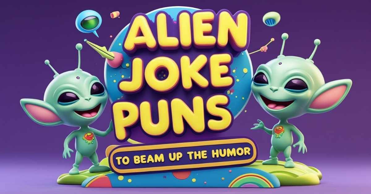 Alien Joke Puns to Beam Up the Humor
