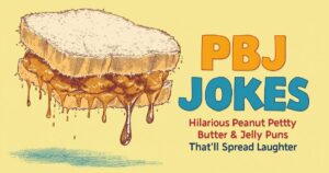 PBJ Jokes: Hilarious Peanut Butter & Jelly Puns That’ll Spread Laughter