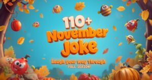 110+ November Joke: Laugh Your Way Through the Fall Season!