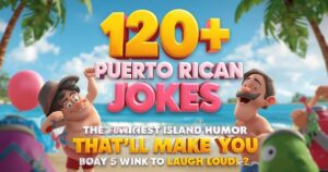 120+ Puerto Rican Jokes: The Funniest Island Humor That’ll Make You Laugh Out Loud