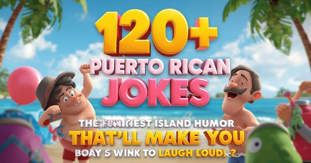 120+ Puerto Rican Jokes: The Funniest Island Humor That’ll Make You Laugh Out Loud
